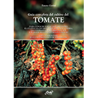 Guía completa del cultivo del tomate